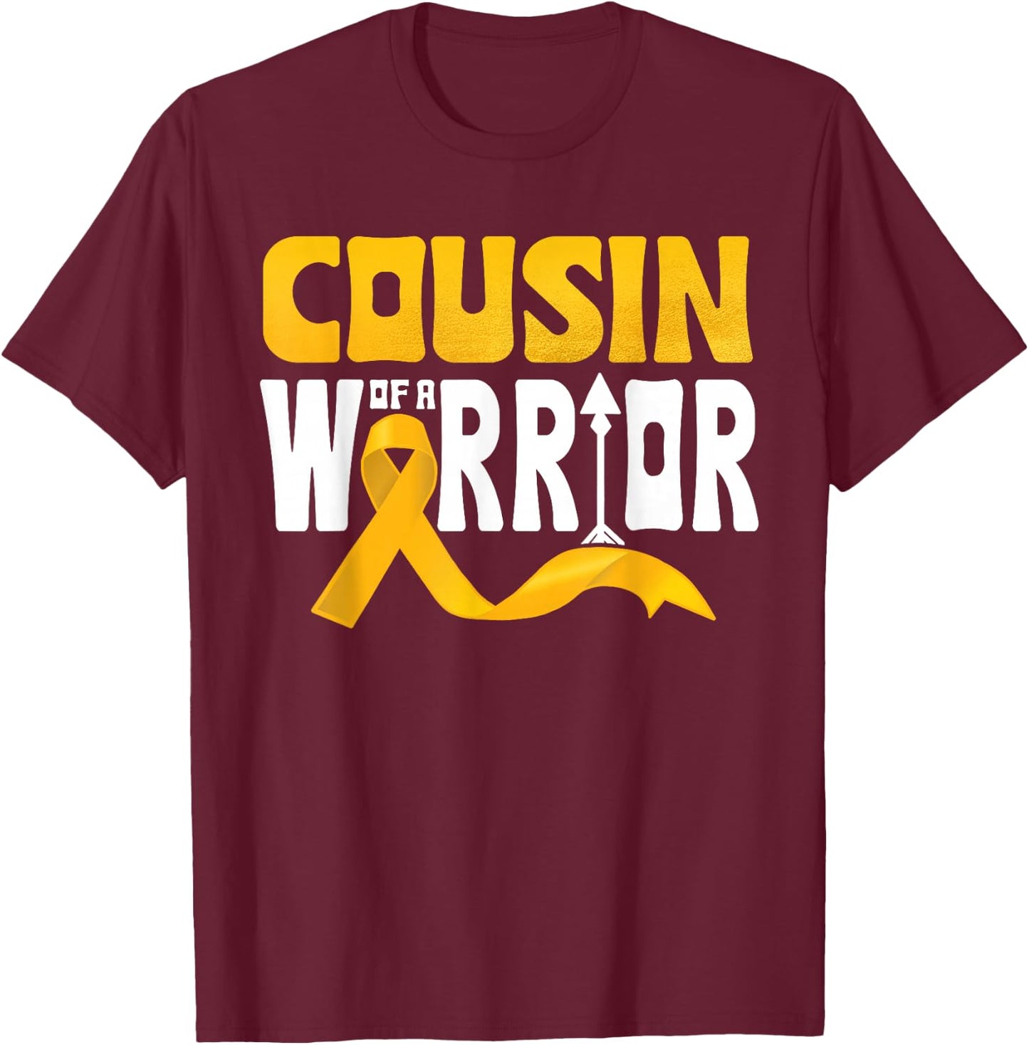 Cousin Of A Warrior Childhood Cancer Awareness Gold Ribbon T-Shirt - T-Shirt | Maroon