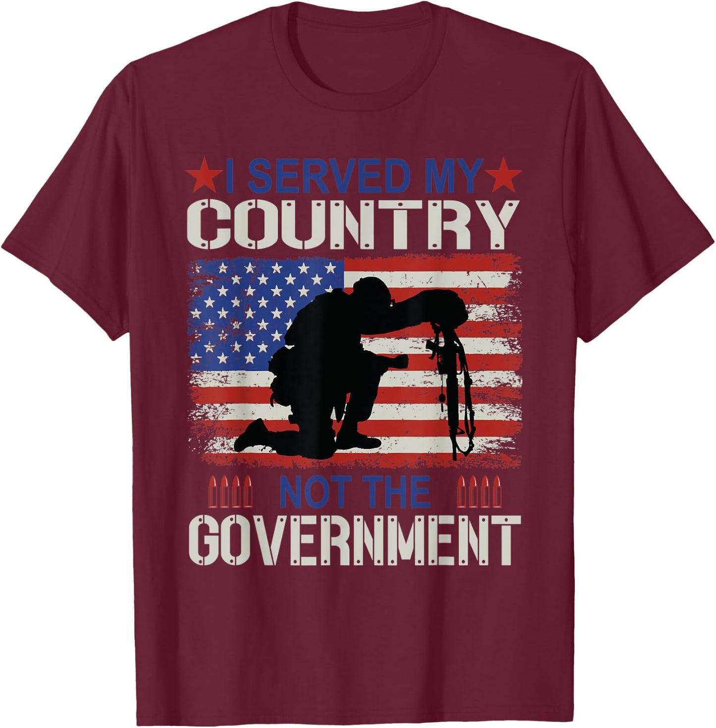I Served My Country Not The Government Air Force Veteran T-Shirt - T-Shirt | Maroon