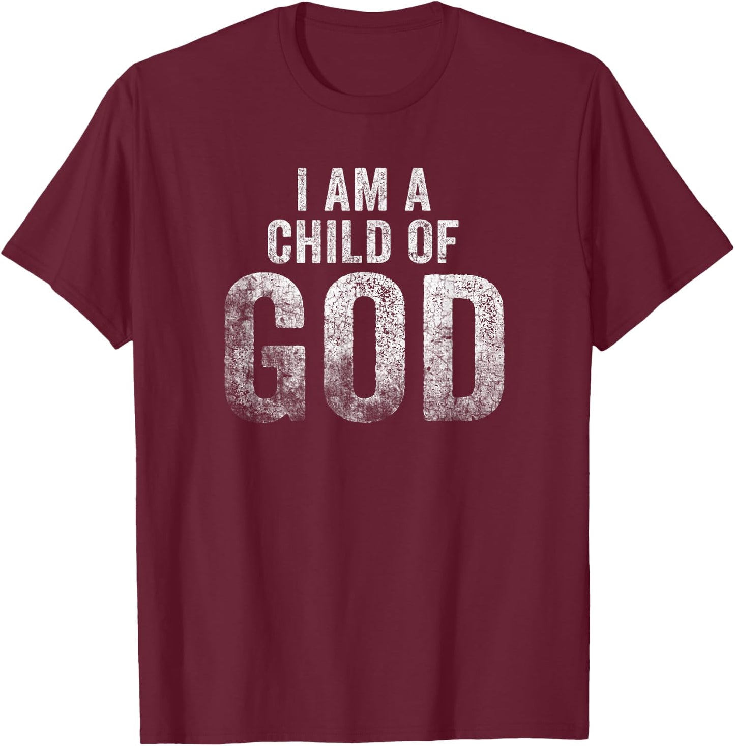 Christian I Am A Child Of God Withstand T-Shirt - T-Shirt | Maroon