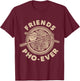 Friends PHO-Ever Pho Sho T-Shirt - T-Shirt | Maroon