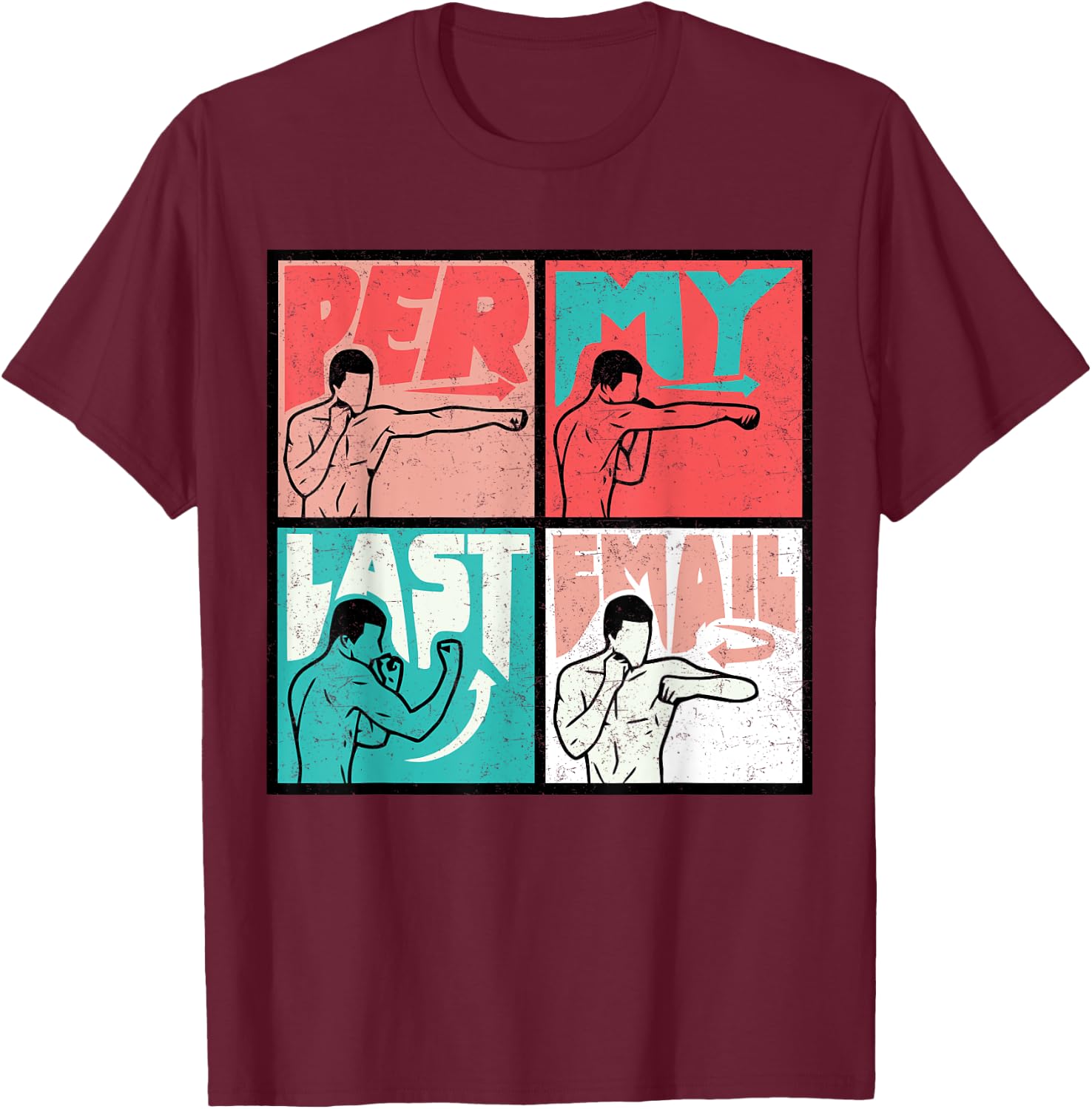 Per My Last Email, Funny Vintage Per My Last Email T-Shirt - T-Shirt | Maroon