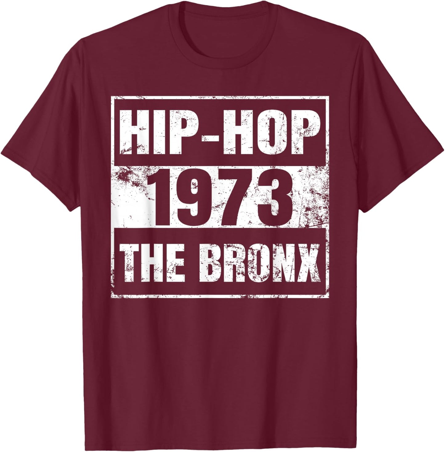 Hip-hop 50 Years Old Since 1973 the Bronx New York City T-Shirt - T-Shirt | Maroon