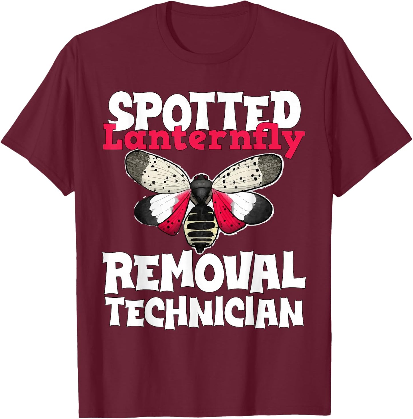 Spotted Lanternfly Trap and Insect Spray Design Lantern Fly T-Shirt - T-Shirt | Maroon