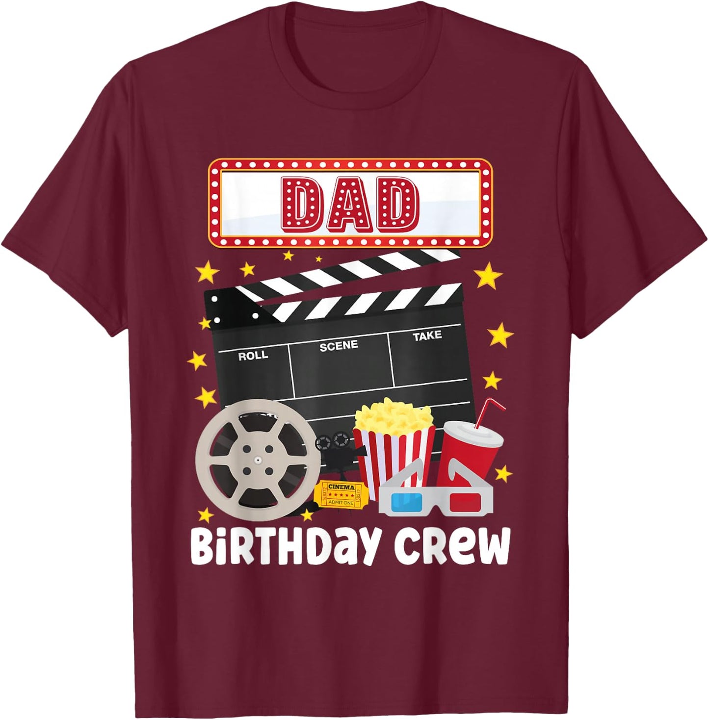 Dad Birthday Crew Movie Night Theme Matching Party T-Shirt - T-Shirt | Maroon
