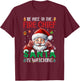 Be Nice To Fire Chief Santa Watching Christmas Firefighter T-Shirt - T-Shirt | Maroon