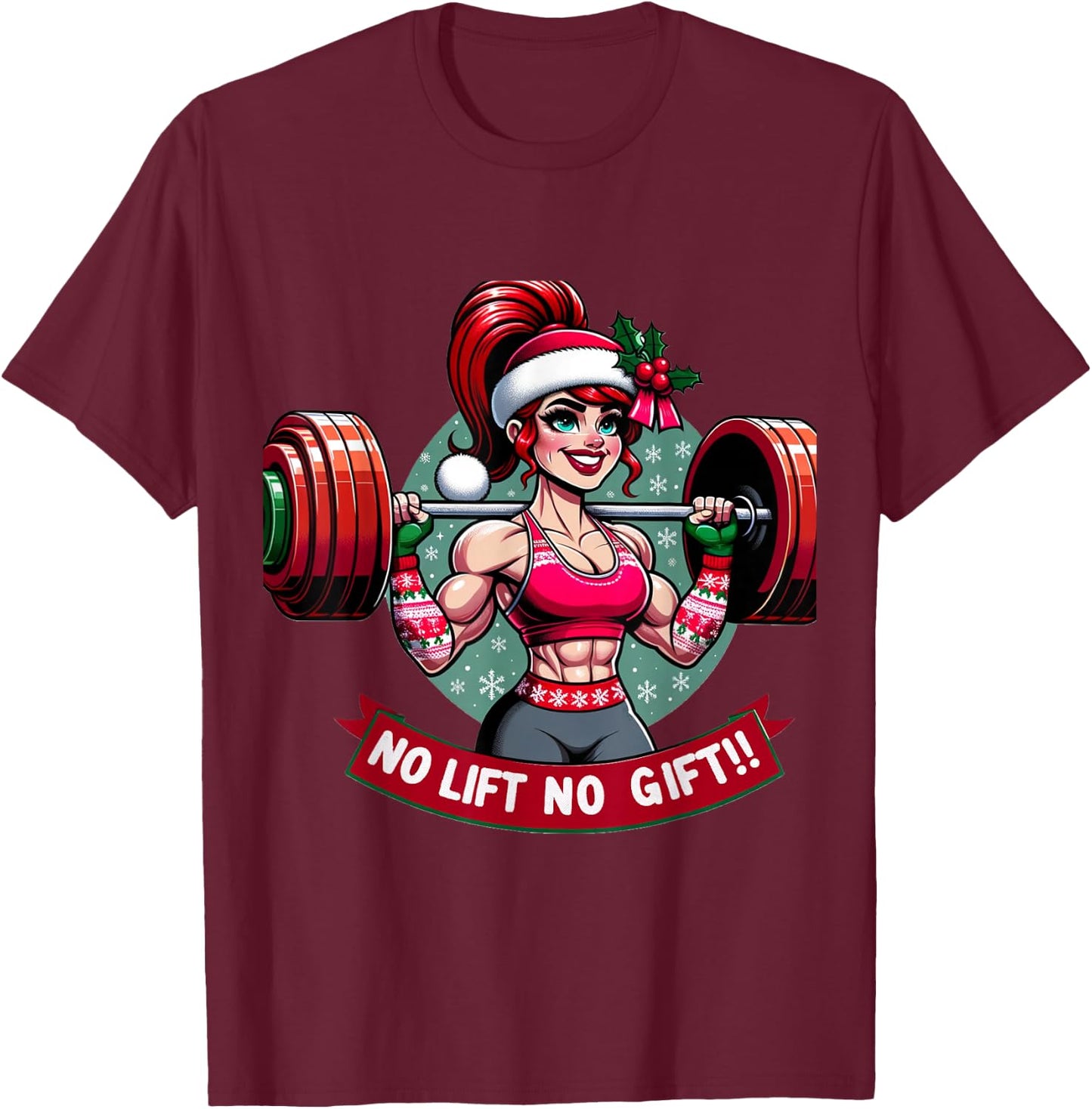 No Lift No Gift Workout Gym Christmas Xmas Miss Santa Women T-Shirt - T-Shirt | Maroon