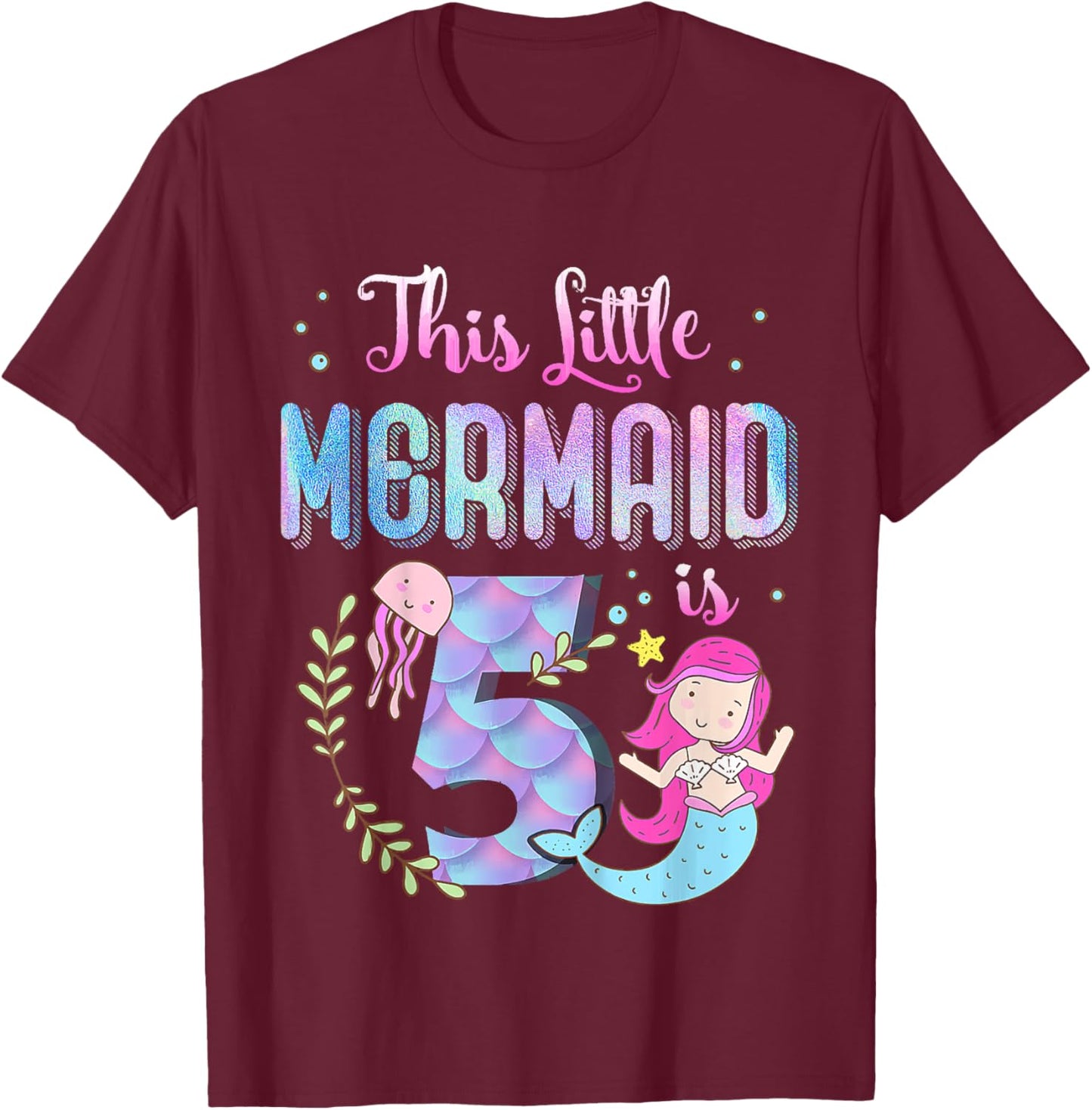 5th Birthday This Mermaid Is 5 Years Old Gift Kids Girls T-Shirt - T-Shirt | Maroon