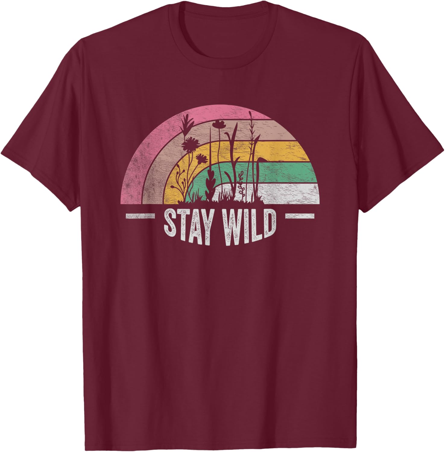 Retro Vintage Stay Wild Wildflower Inspirational Women Quote T-Shirt - T-Shirt | Maroon