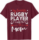 My Favorite Rugby Player Calls Me Mom Rugby Player Mom T-Shirt - T-Shirt | Maroon