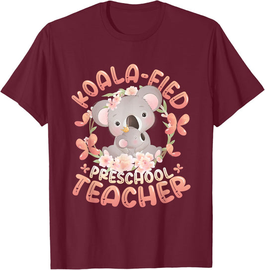 Koala-Fied Koala Proud Preschool Teacher T-Shirt - T-Shirt | Maroon