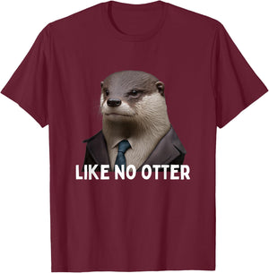 Like no Otter Grumpy Otter in Suit funny monday hater T-Shirt - T-Shirt | Maroon