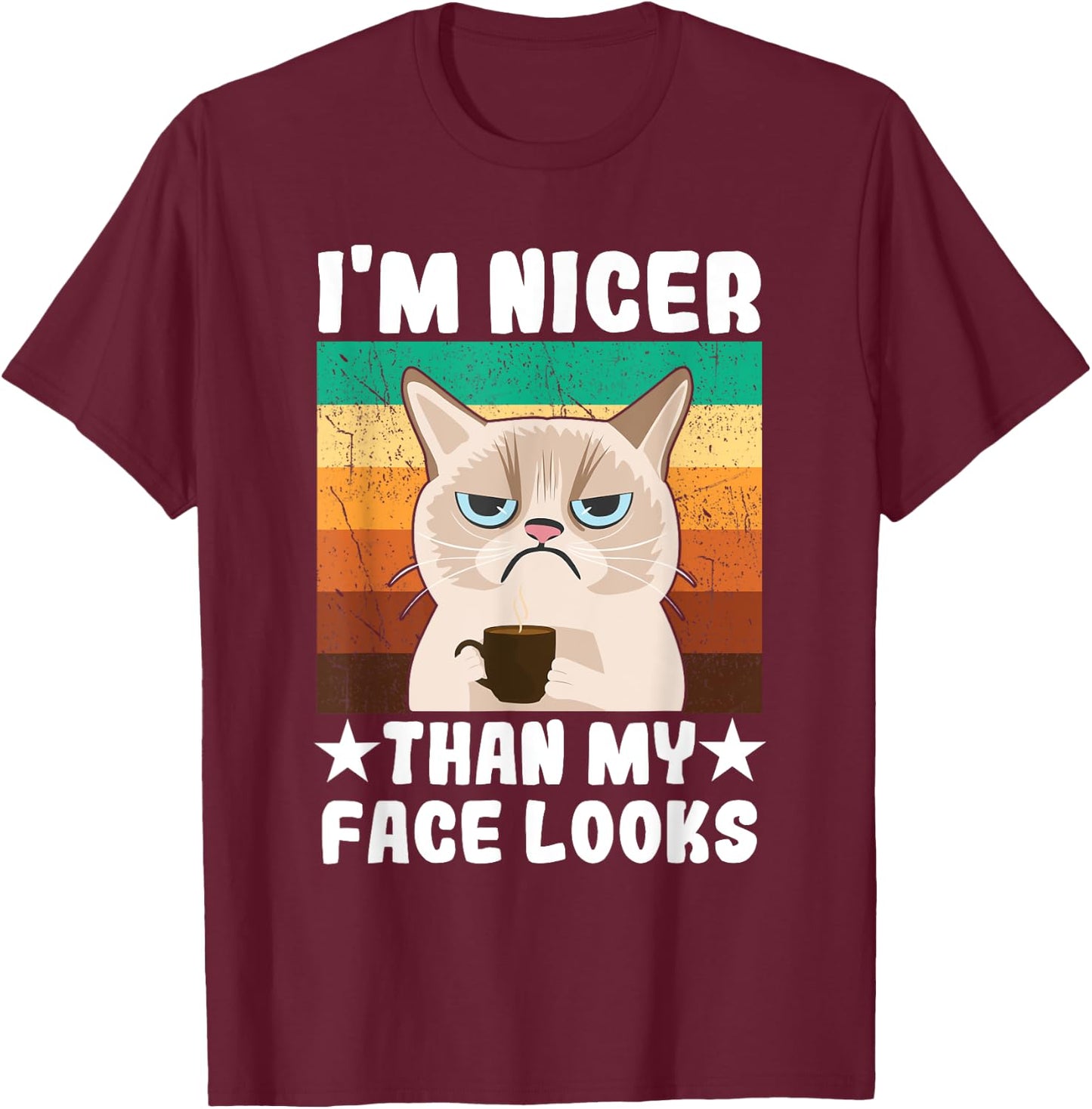 Introvert Coffee Cat I'm nicer than my face looks T-Shirt - T-Shirt | Maroon