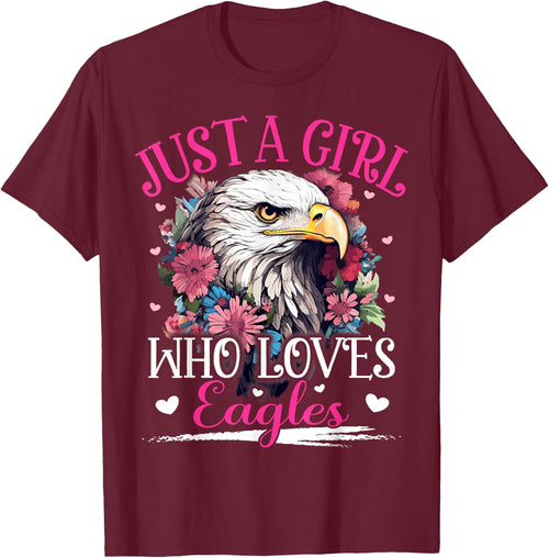 Just A Girl Who Loves Eagle Bird Girls