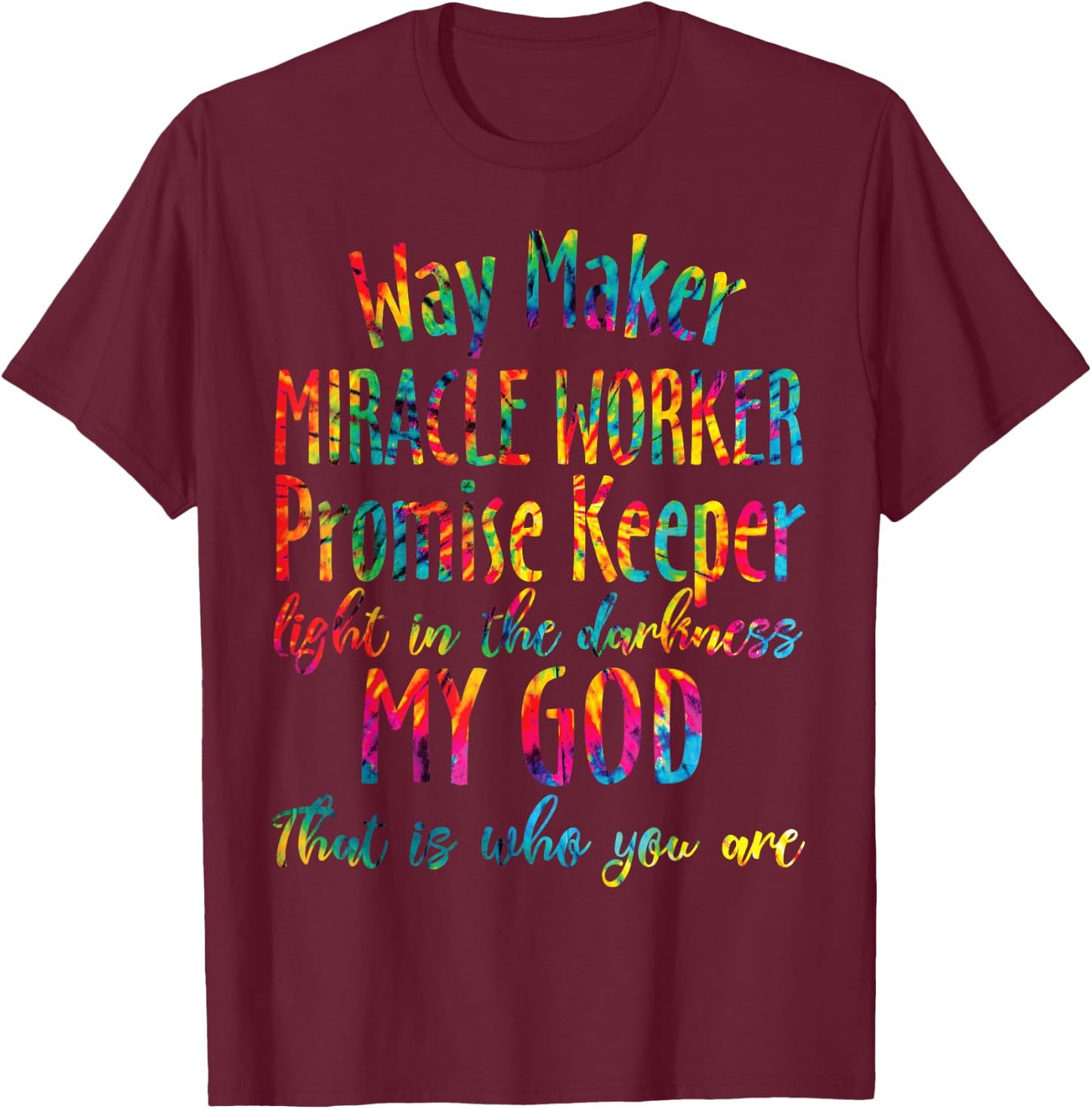 Christian Bible Verse Waymaker Miracle Worker Promise Keeper T-Shirt - T-Shirt | Maroon