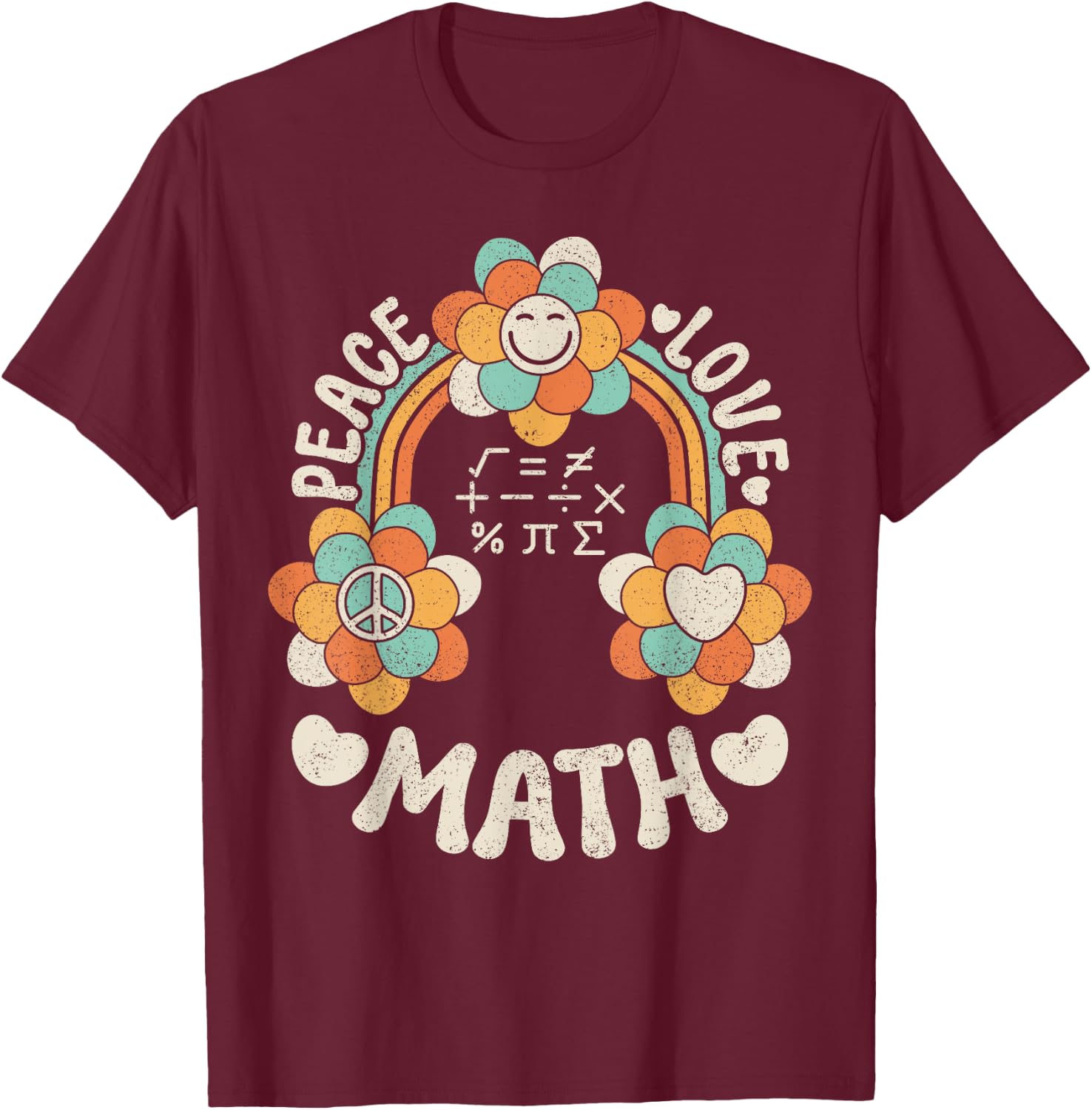 60s 70s Groovy Rainbow Outfit Hippie Teacher Peace Love Math T-Shirt - T-Shirt | Maroon