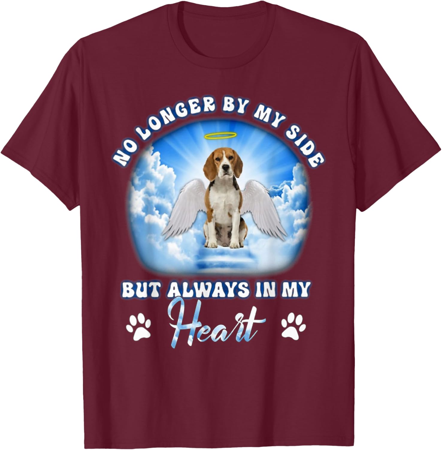 Beagle No Longer By My Side But Always In My Heart Dog Angel T-Shirt - T-Shirt | Maroon