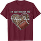 I'm Just Here for the Halftime show. Funny football T-Shirt - T-Shirt | Maroon