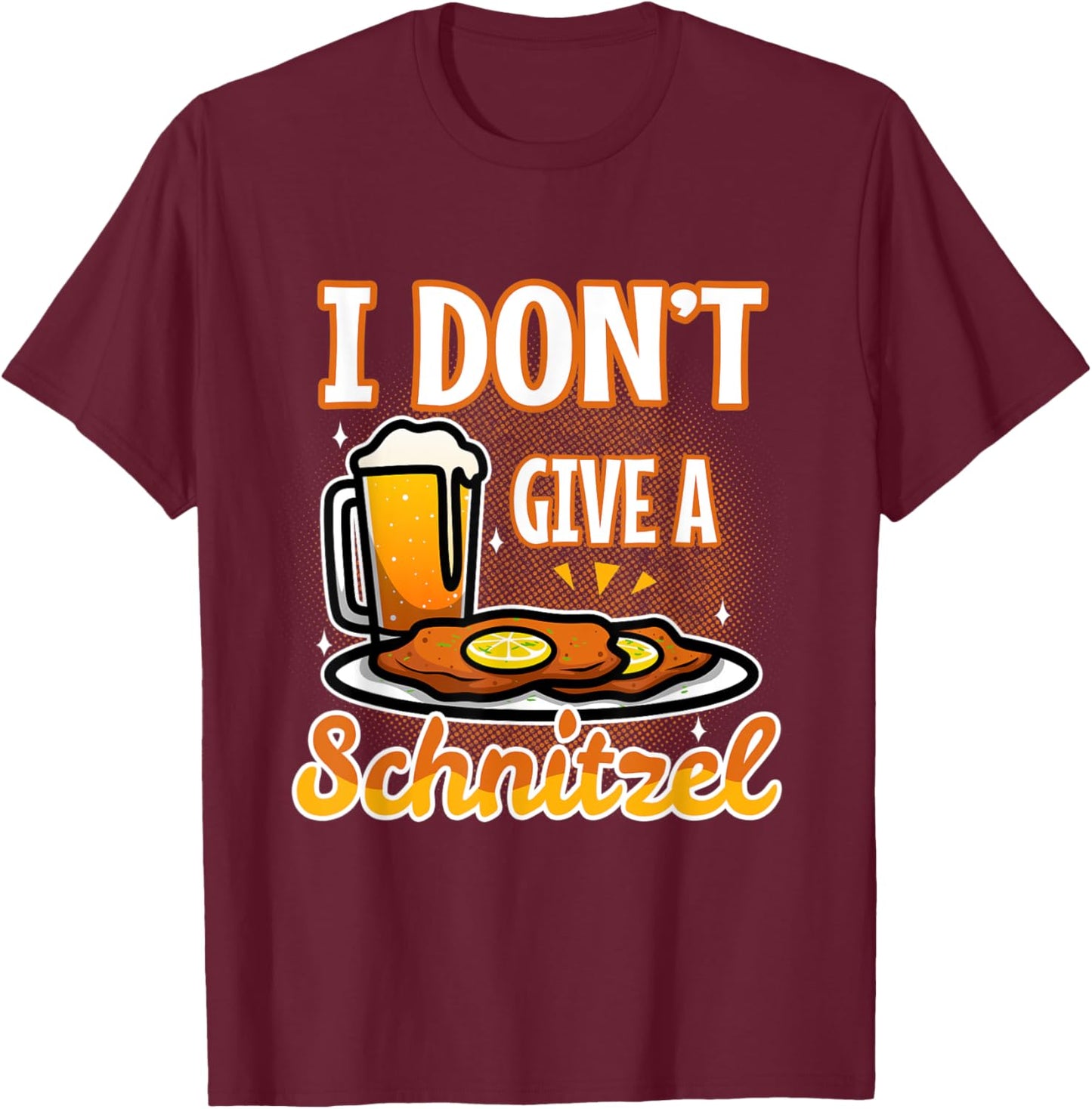 I don't give a Schnitzel T-Shirt - T-Shirt | Maroon