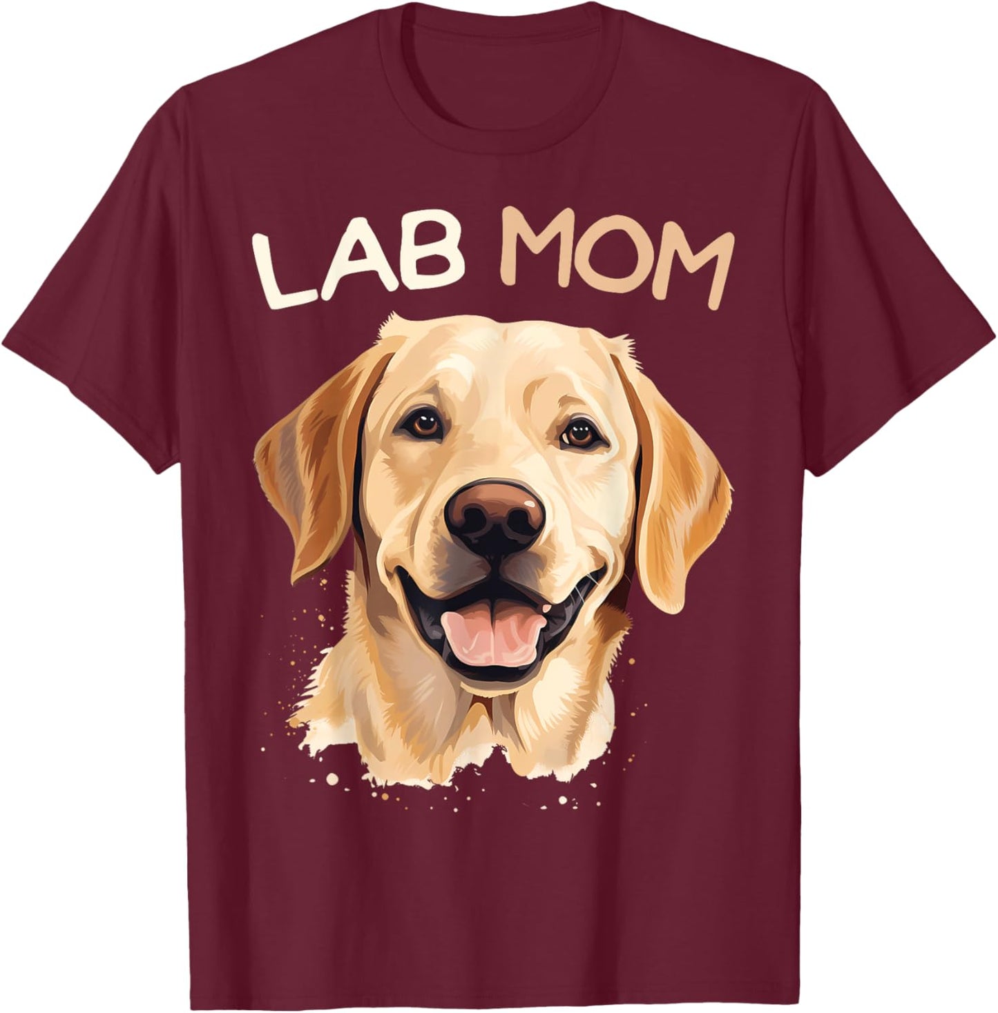 Labrador Retriever Dog Lab Mom Women T-Shirt - T-Shirt | Maroon