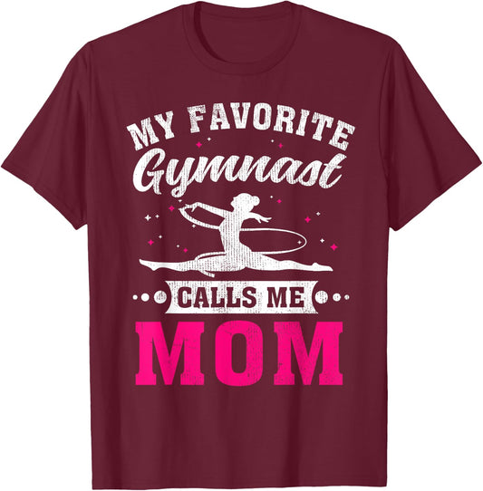 My Favorite Gymnast Calls Me Mom Mother's Day T-Shirt - T-Shirt | Maroon