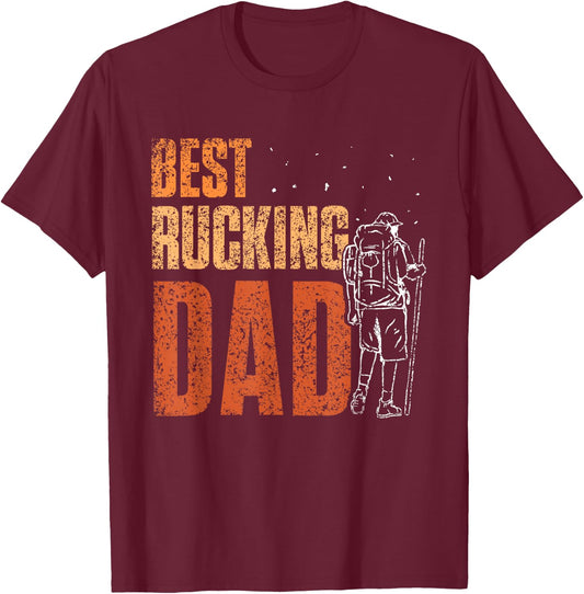 Best Rucking Dad Ruck Backpack Rucksack Workout Rucking T-Shirt - T-Shirt | Maroon