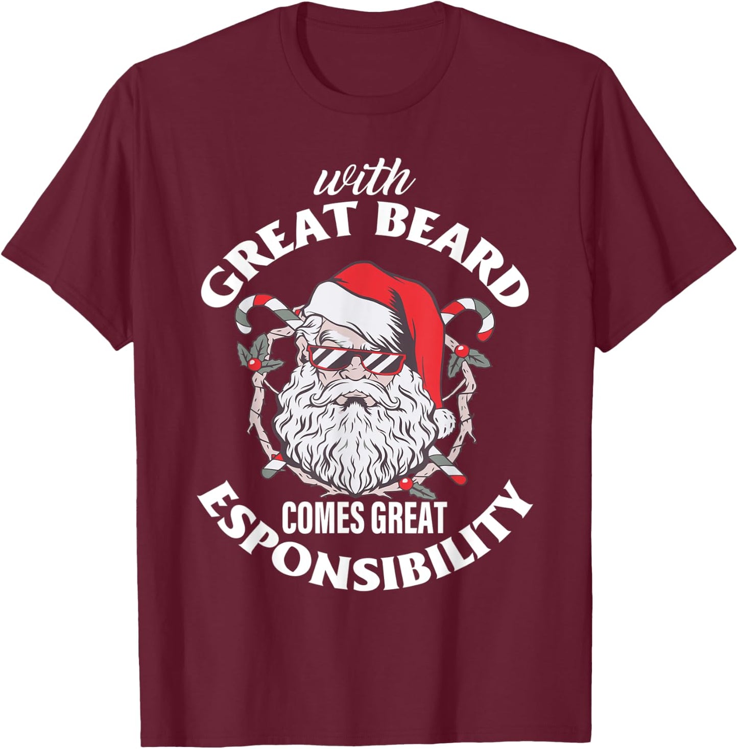 With Great Beard Comes Great Responsibility T-Shirt - T-Shirt | Maroon