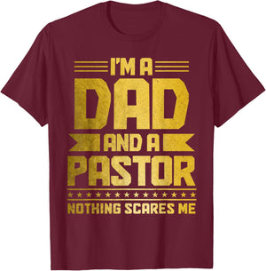 I'm A Dad & A Pastor Nothing Scares Me Funny Christian T-Shirt - T-Shirt | Maroon