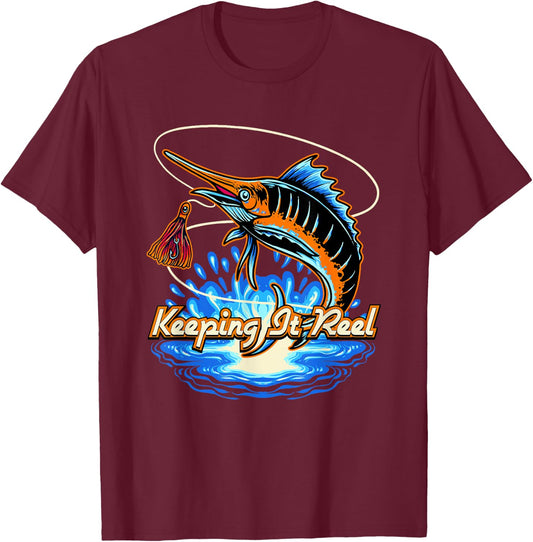 Keeping It Reel Sayings Fishing Quotes Fisherman Hunting T-Shirt - T-Shirt | Maroon
