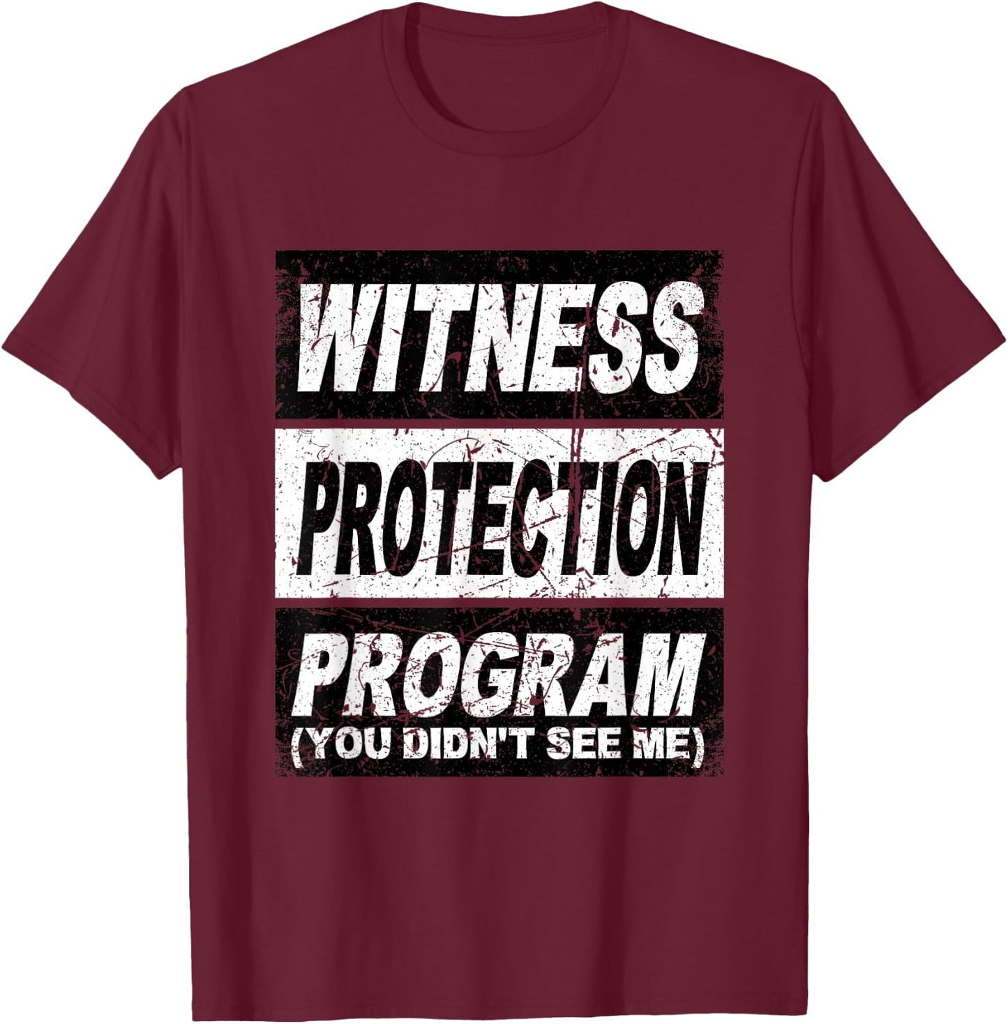Retro Witness Protection Program Shirt Funny Costume Family T-Shirt - T-Shirt | Maroon