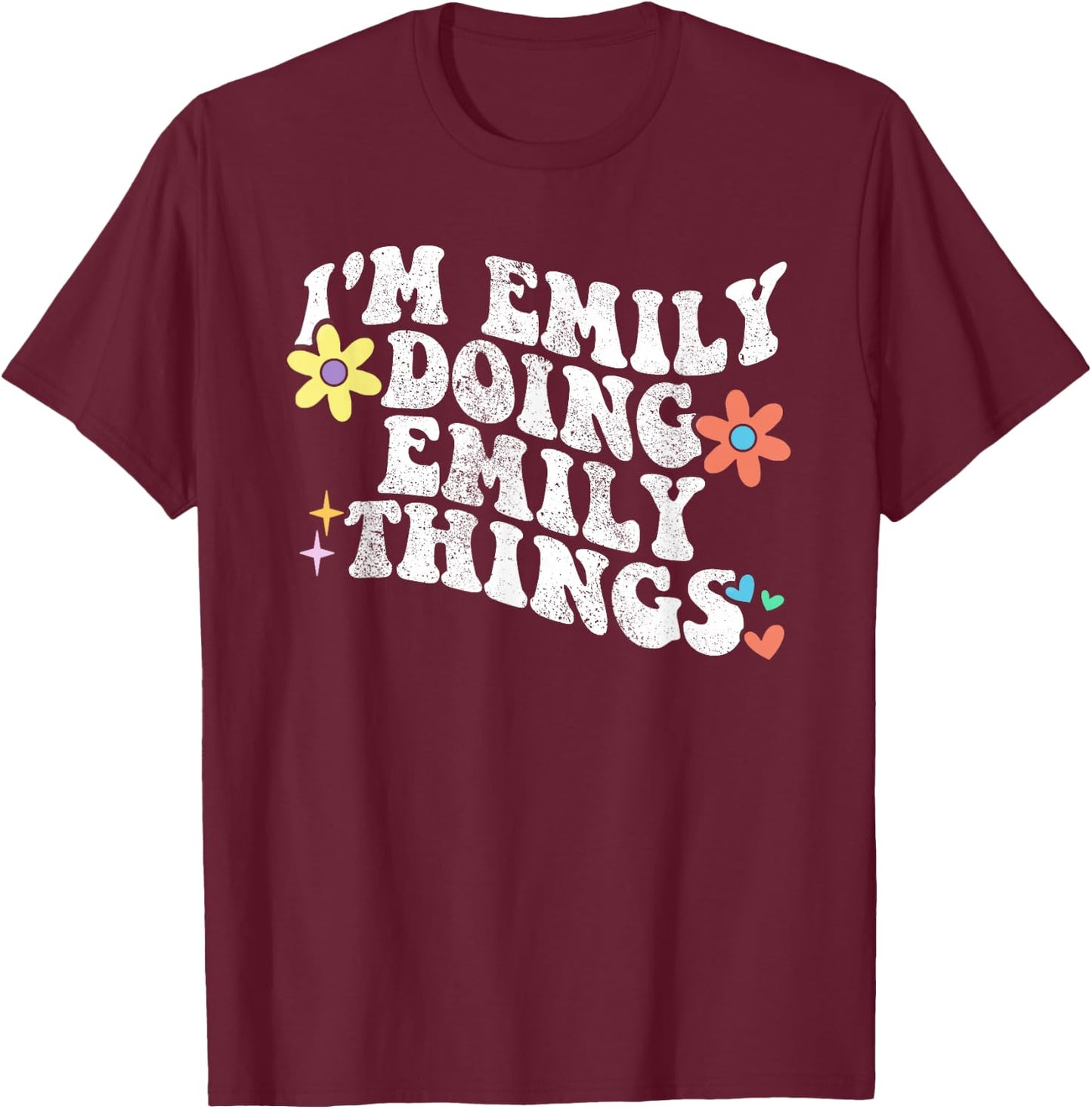 Retro Groovy Im EMILY Doing EMILY Things Funny Mother's Day T-Shirt - T-Shirt | Maroon