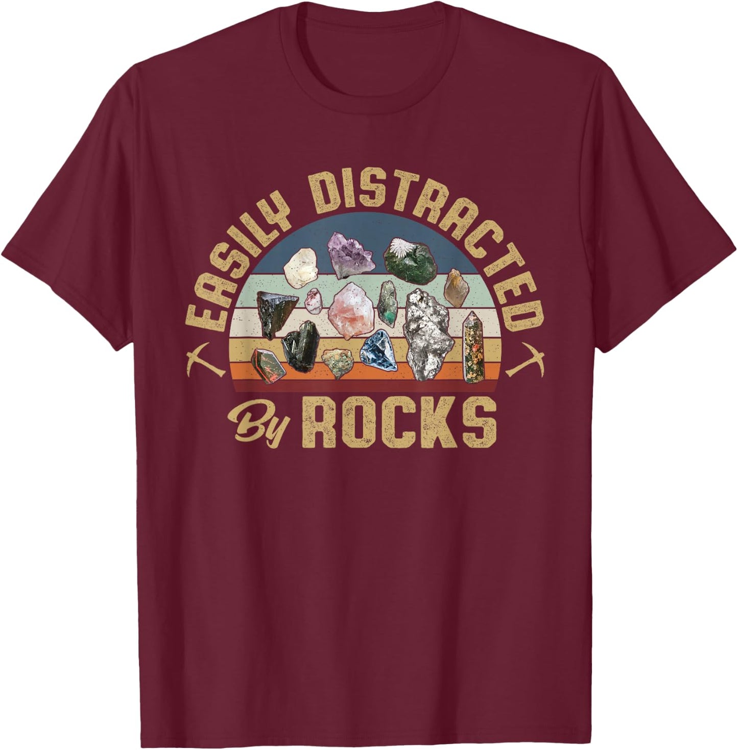 Easily Distracted by Rocks Collecting Rocks Geology T-Shirt - T-Shirt | Maroon