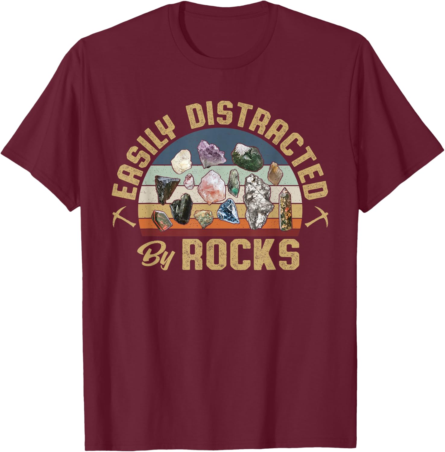 Easily Distracted by Rocks Collecting Rocks Geology T-Shirt - T-Shirt | Maroon