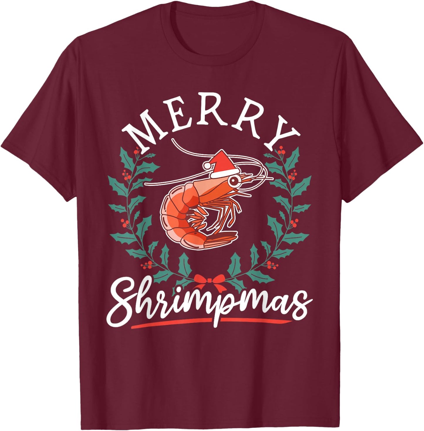 Shrimp Seafood Shellfish - Merry Shrimpmas Christmas T-Shirt - T-Shirt | Maroon