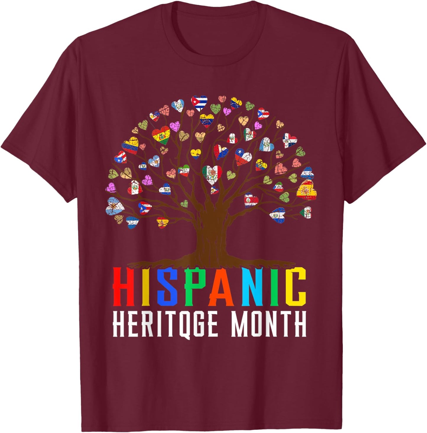 Heart Flag Tree Root Latino National Hispanic Heritage Month T-Shirt - T-Shirt | Maroon