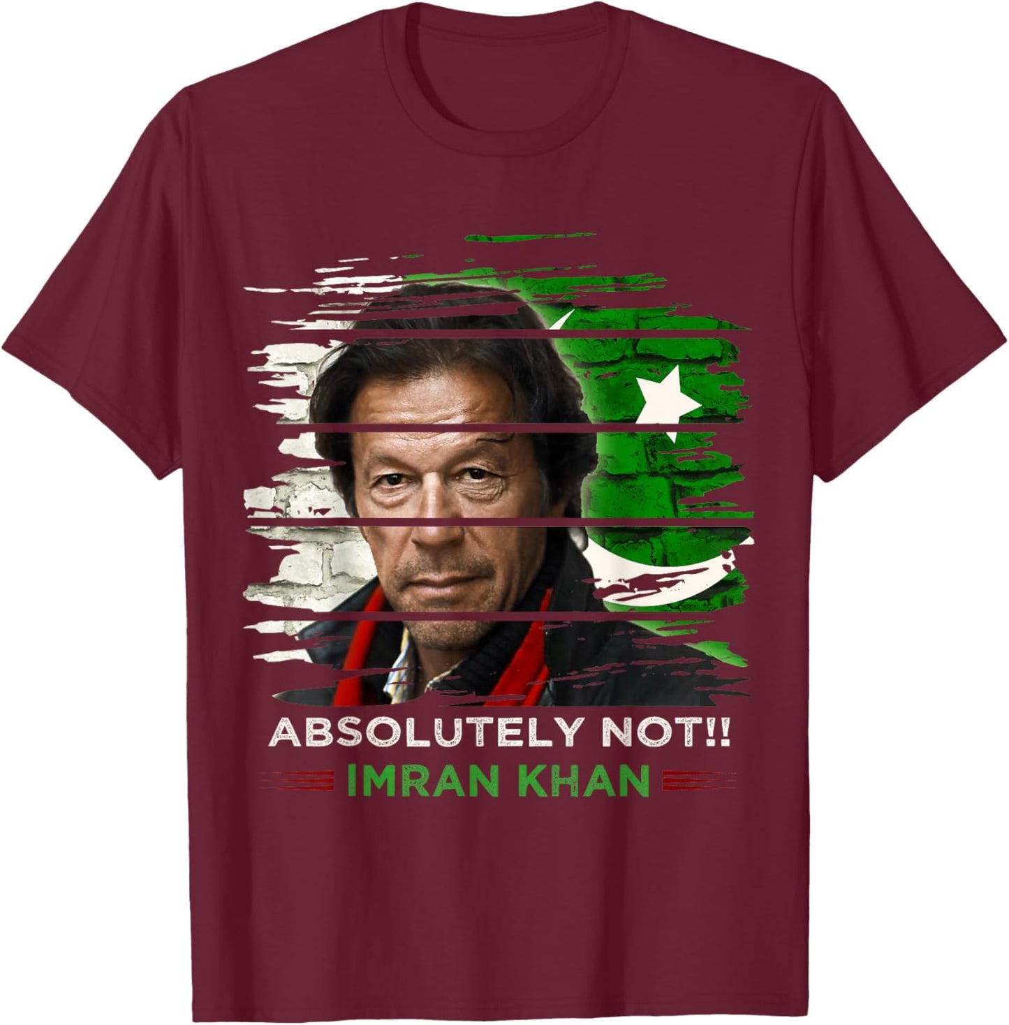 Imran Khan Absolutely Not Shirt PTI Supporter Pakistani T-Shirt - T-Shirt | Maroon