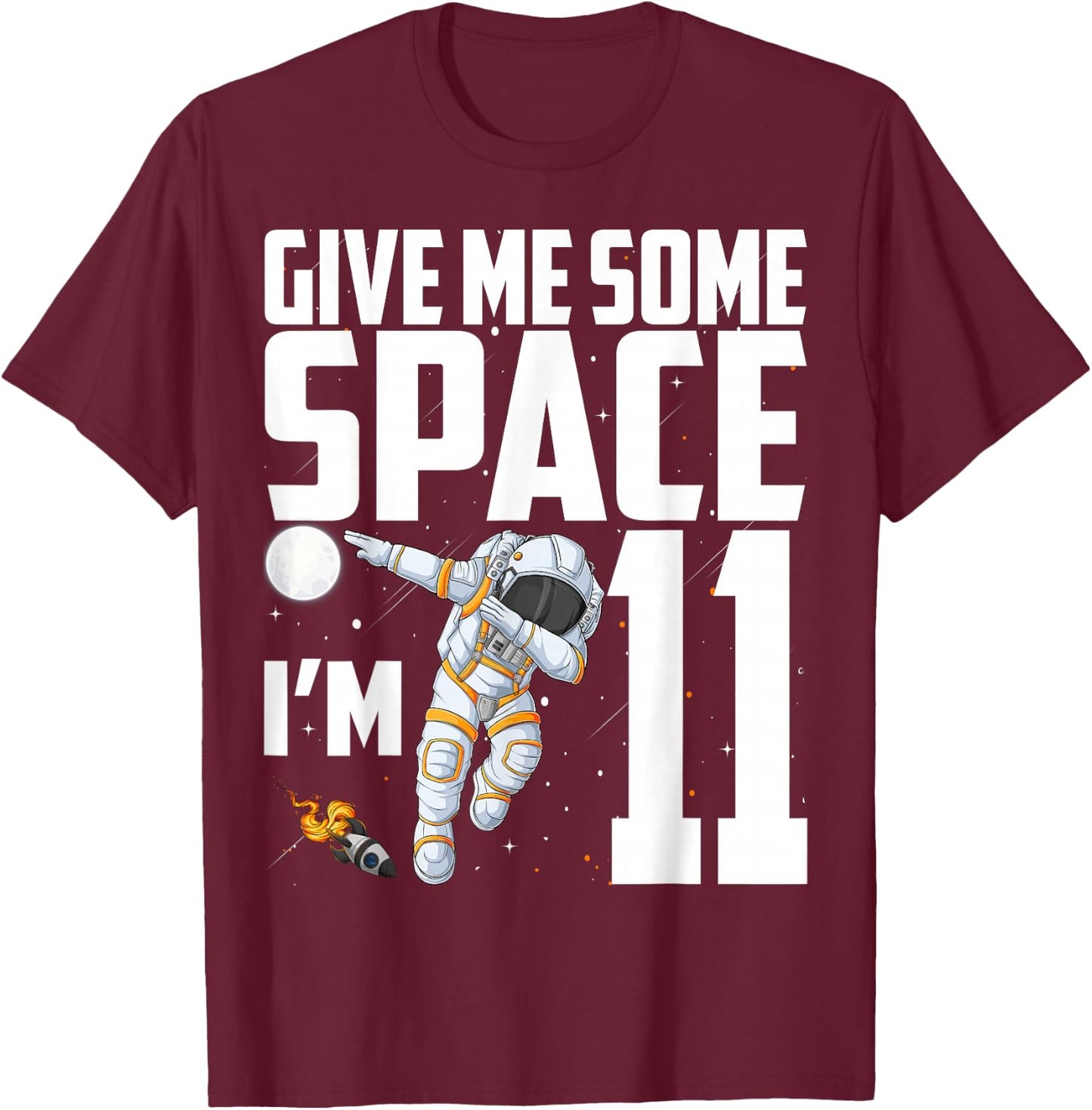 11 Year Old Outer Space 11th Birthday Astronaut Planets T-Shirt - T-Shirt | Maroon