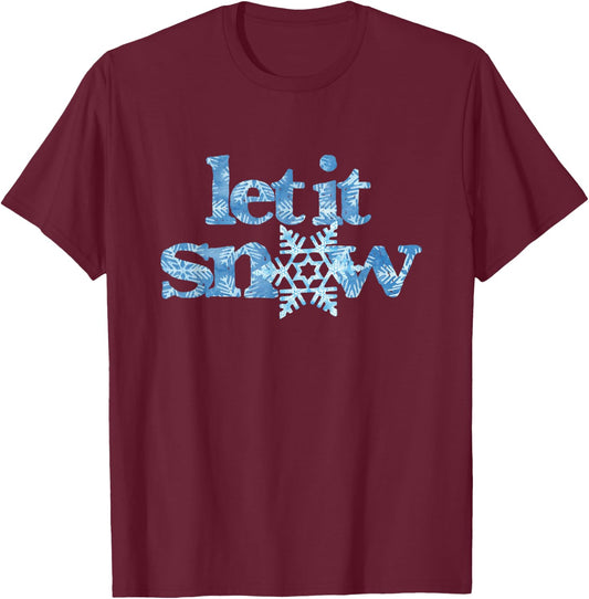 LET IT SNOW blue snowflakes winter wonderland no school days T-Shirt - T-Shirt | Maroon