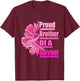 Proud brother Of A Survivor - Breast Cancer Pink Ribbon T-Shirt - T-Shirt | Maroon