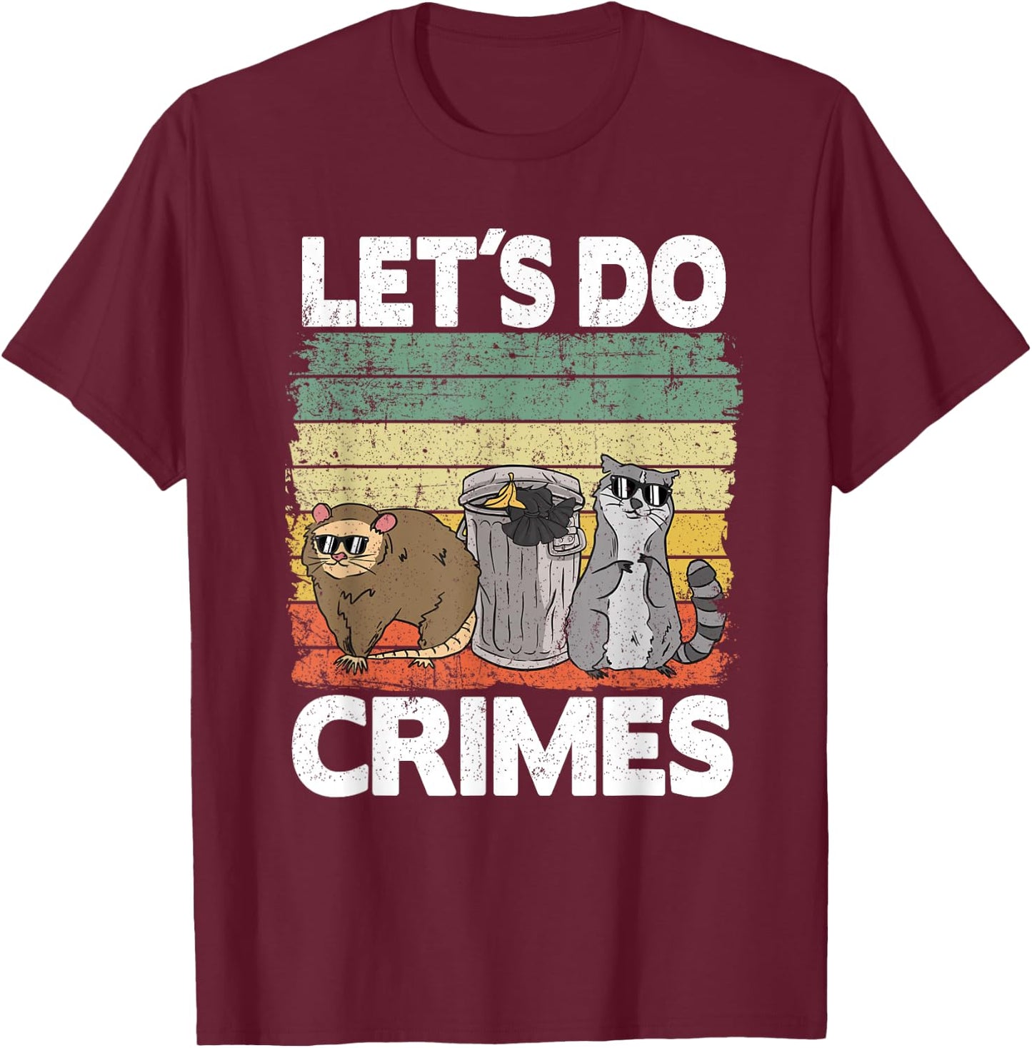 Let's Do Crimes Trash Gang Possum Opossum Raccoon T-Shirt - T-Shirt | Maroon