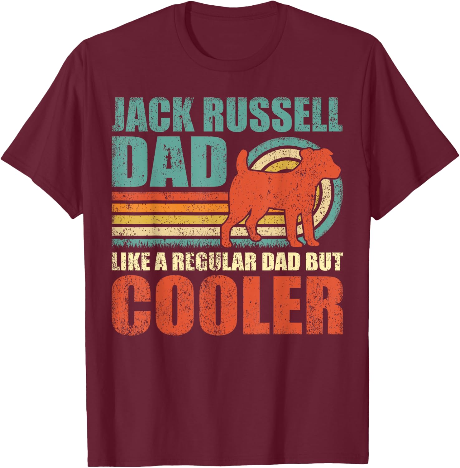 Jack Russell Dad Like A Regular Dad But Cooler Father's Day T-Shirt - T-Shirt | Maroon