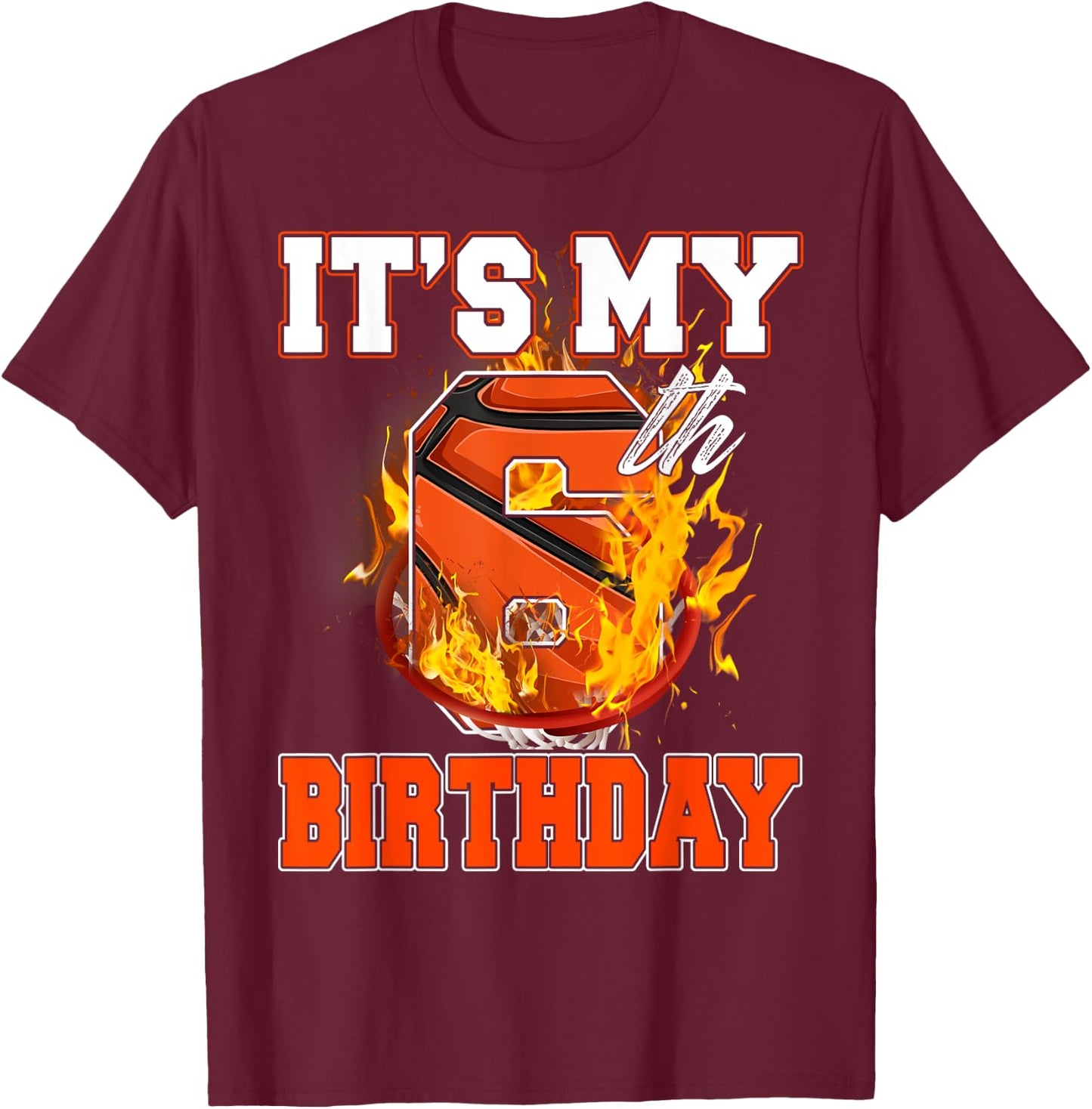 Funny It's My 6th Birthday 6 Years Old Basketball Ball Boy T-Shirt - T-Shirt | Maroon
