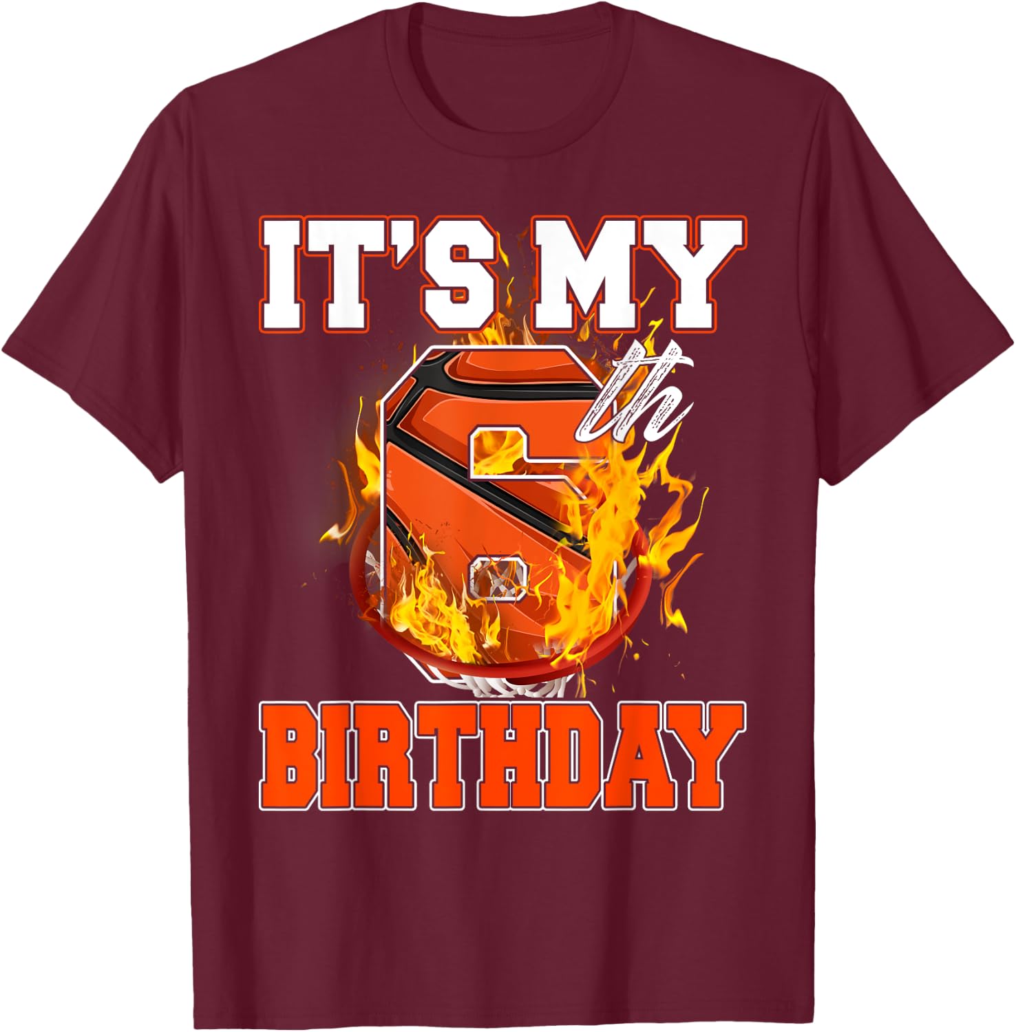 Funny It's My 6th Birthday 6 Years Old Basketball Ball Boy T-Shirt - T-Shirt | Maroon