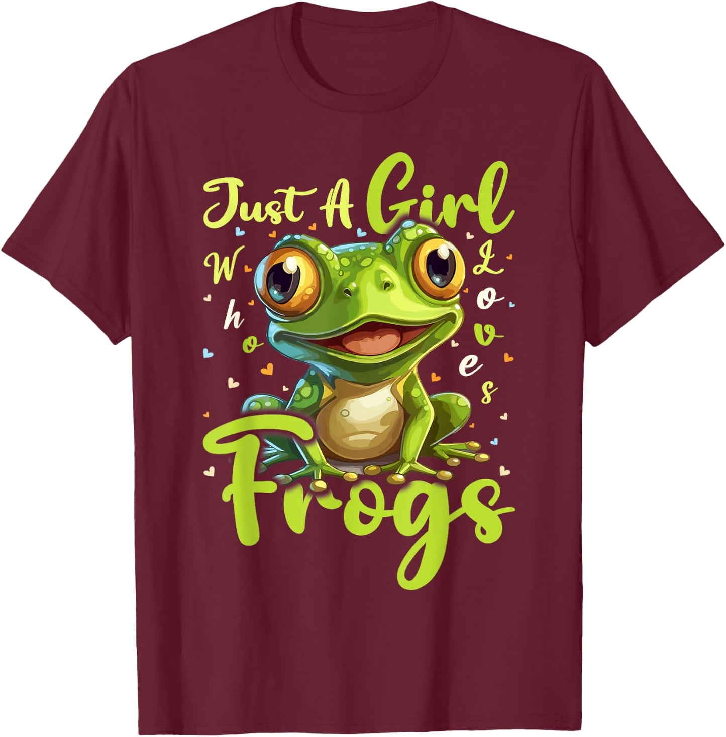 Frog Lover Just A Girl Who Loves Frogs T-Shirt - T-Shirt | Maroon