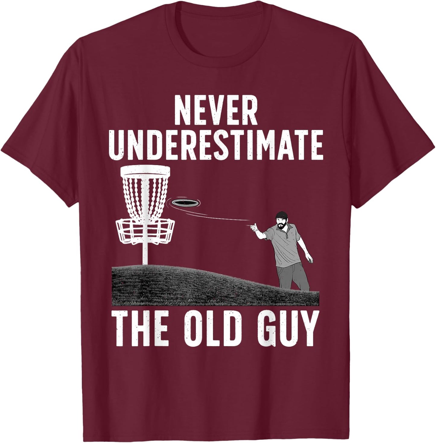 Cool Disc Golf Dad Grandpa Disc Golf Players Lovers T-Shirt - T-Shirt | Maroon