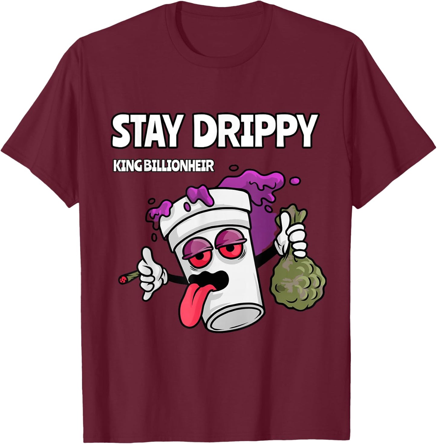 Stay Drippy T-Shirt - T-Shirt | Maroon