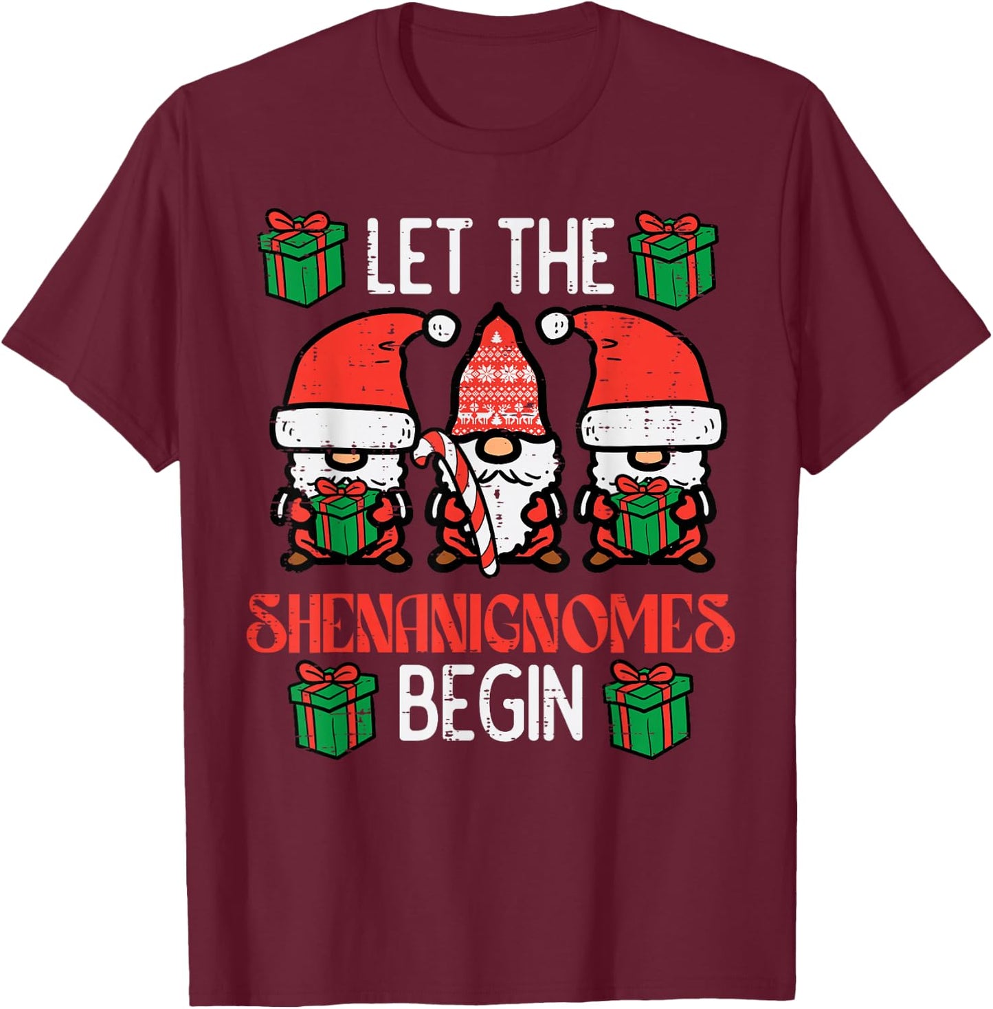 Christmas Let Shenanignomes Begin Xmas Gnomes Men Women Kids T-Shirt - T-Shirt | Maroon