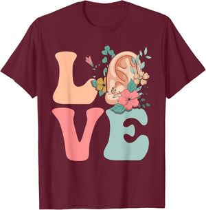 Audiologist Audiology Ear LOVE T-Shirt - T-Shirt | Maroon