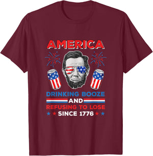 America Drinking Booze And Refusing To Lose Fourth of July T-Shirt - T-Shirt | Maroon
