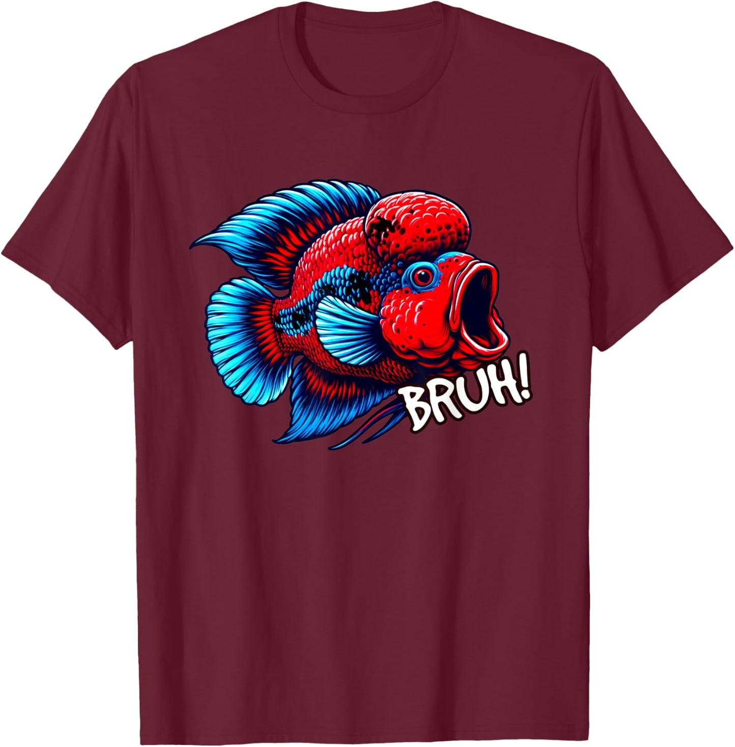 Flowerhorn Cichlid Bruh Fight Funny Flowerhorn Lover T-Shirt - T-Shirt | Maroon