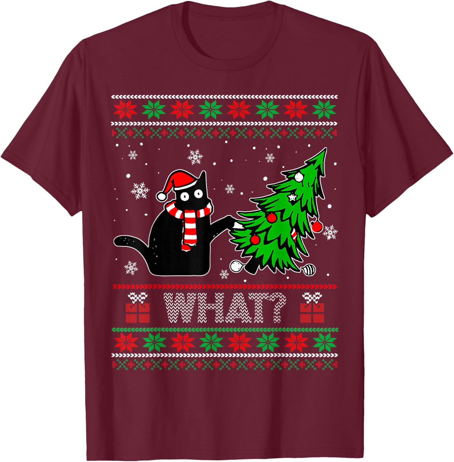 Funny Black Cat What? Pushing Christmas Tree Ugly Sweater T-Shirt - T-Shirt | Maroon